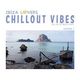 Cover image for Ibiza Lovers: Chillout Vibes, Vol. 1