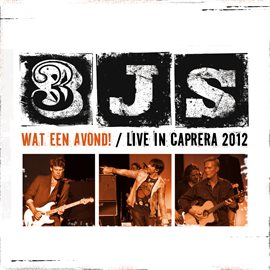 Cover image for Wat Een Avond! (Live In Caprera, 2012)