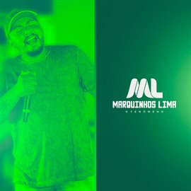 Cover image for Marquinhos Lima - O Fenômeno