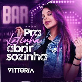 Pra Latinha Abrir Sozinha