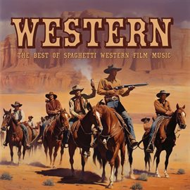Cover image for Western Soundtracks: The Best of Spaghetti Western Film Music (Live)