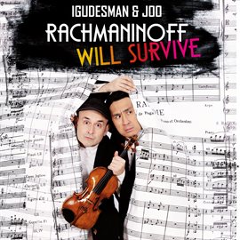 Imagen de portada para Igudesman & Joo: Rachmaninoff Will Survive (live)
