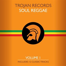 Cover image for The Best of Trojan Soul Reggae Vol. 1
