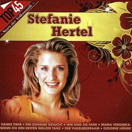Cover image for Top45 - Stefanie Hertel