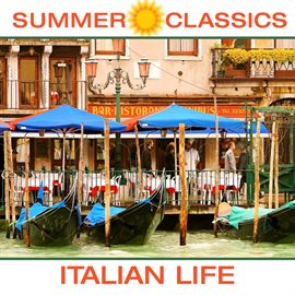 Cover image for Summer Classics: Italian Life