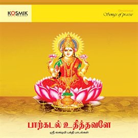 Cover image for Paarkadal Udhithavale - Songs On Goddess Lakshmi