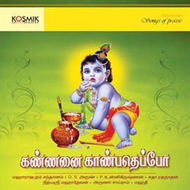 Cover image for Kannanai Kanbadeppo - Devotional Songs On Lord Krishna