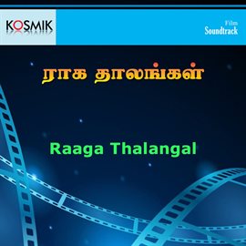 Cover image for Raaga Thalangal (Original Motion Picture Soundtrack)