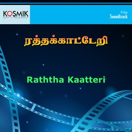 Cover image for Raththa Kaatteri (Original Motion Picture Soundtrack)