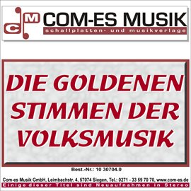 Cover image for Die Goldenen Stimmen Der Volksmusik