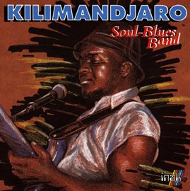 Imagen de portada para Kilimandjaro Blues Band