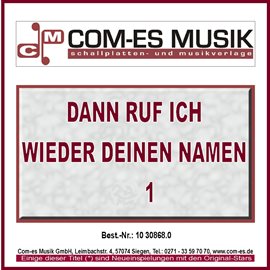 Cover image for Dann ruf ich wieder deinen Namen