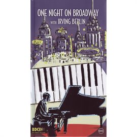 Cover image for BD Ciné: One Night on Broadway with Irving Berlin