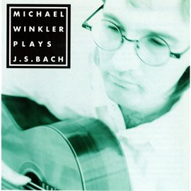 Cover image for Michael Winkler plays Bach