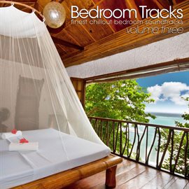 Cover image for Bedroom Tracks - Finest Chillout Bedroom Soundtracks