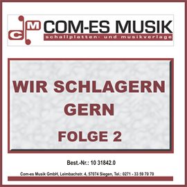 Cover image for Wir schlagern gern Folge 2