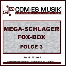 Cover image for Mega Schlager-Fox Box Folge 3
