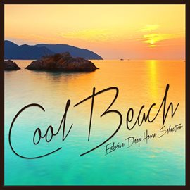 Cover image for Cool Beach (Exclusive Deep House Selection)