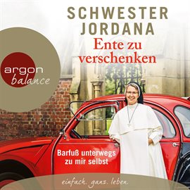 Cover image for Ente Zu Verschenken - Barfuß Unterwegs Zu Mir Selbst (autorinnenlesung)