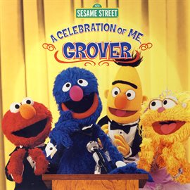 Imagen de portada para Sesame Street: A Celebration of Me, Grover