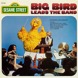 Imagen de portada para Sesame Street: Big Bird Leads the Band
