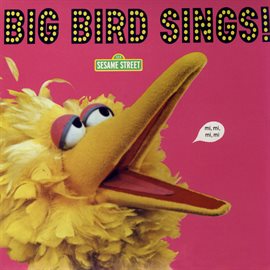 Imagen de portada para Sesame Street: Big Bird Sings!