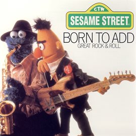 Imagen de portada para Sesame Street: Born to Add