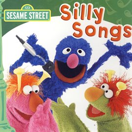Imagen de portada para Sesame Street: Silly Songs