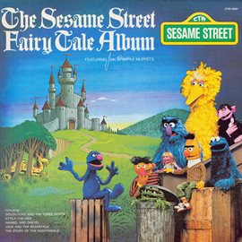Imagen de portada para Sesame Street: The Sesame Street Fairy Tale Album