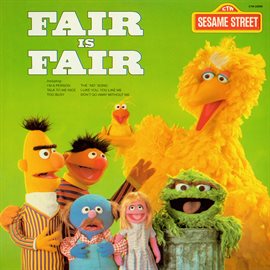 Imagen de portada para Sesame Street: Fair Is Fair