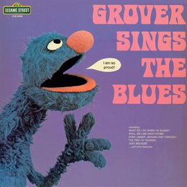Imagen de portada para Sesame Street: Grover Sings the Blues