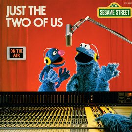 Imagen de portada para Sesame Street: Just the Two of Us
