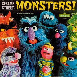 Imagen de portada para Sesame Street: The Sesame Street Monsters! (A Musical Monster-osity)