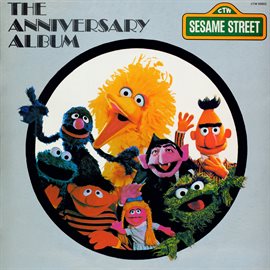 Imagen de portada para Sesame Street: The Sesame Street Anniversary Album