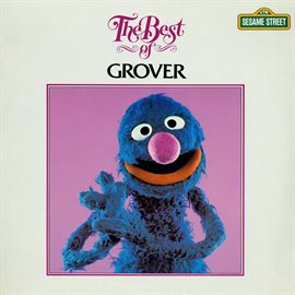 Imagen de portada para Sesame Street: The Best of Grover