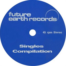 Cover image for Future Earth Singles Compilation