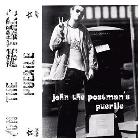 Cover image for John The Postman's Puerile