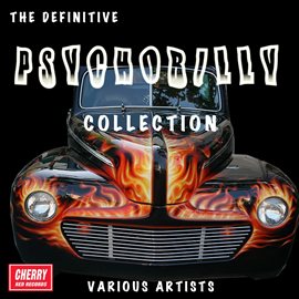 Cover image for The Definitive Psychobilly Collection