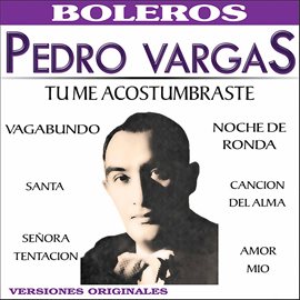 Imagen de portada para Recordando a Pedro Vargas