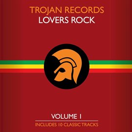 Imagen de portada para The Best of Trojan Lovers Rock Vol. 1