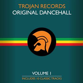Cover image for The Best of Trojan Original Dancehall Vol. 1
