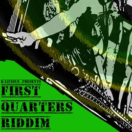 Cover image for First Quarters Riddim