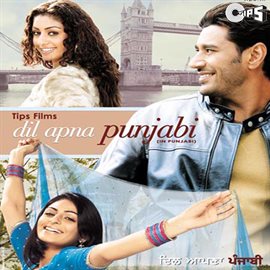 Cover image for Dil Apna Punjabi (Original Motion Picture Soundtrack)