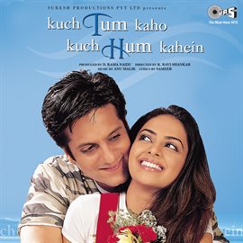 Cover image for Kuch Tum Kaho Kuch Hum Kahein (Original Motion Picture Soundtrack)