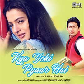 Cover image for Kya Yehi Pyaar Hai (Original Motion Picture Soundtrack)
