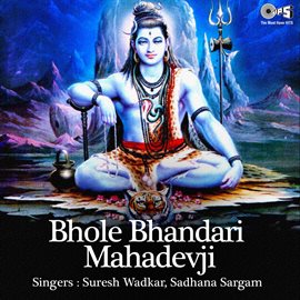 Cover image for Bhole Bhandari Mahadevji (Shiv Bhajan)