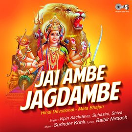 Cover image for Jai Ambe Jagdambe (Mata Bhajan)