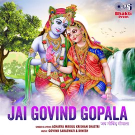 Cover image for Jai Govind Gopala (Krishna Bhajan)