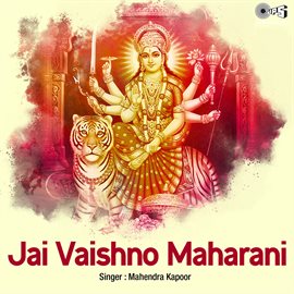 Cover image for Jai Vaishno Maharani (Mata Bhajan)