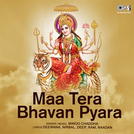 Cover image for Maa Tera Bhavan Pyara (Mata Bhajan)